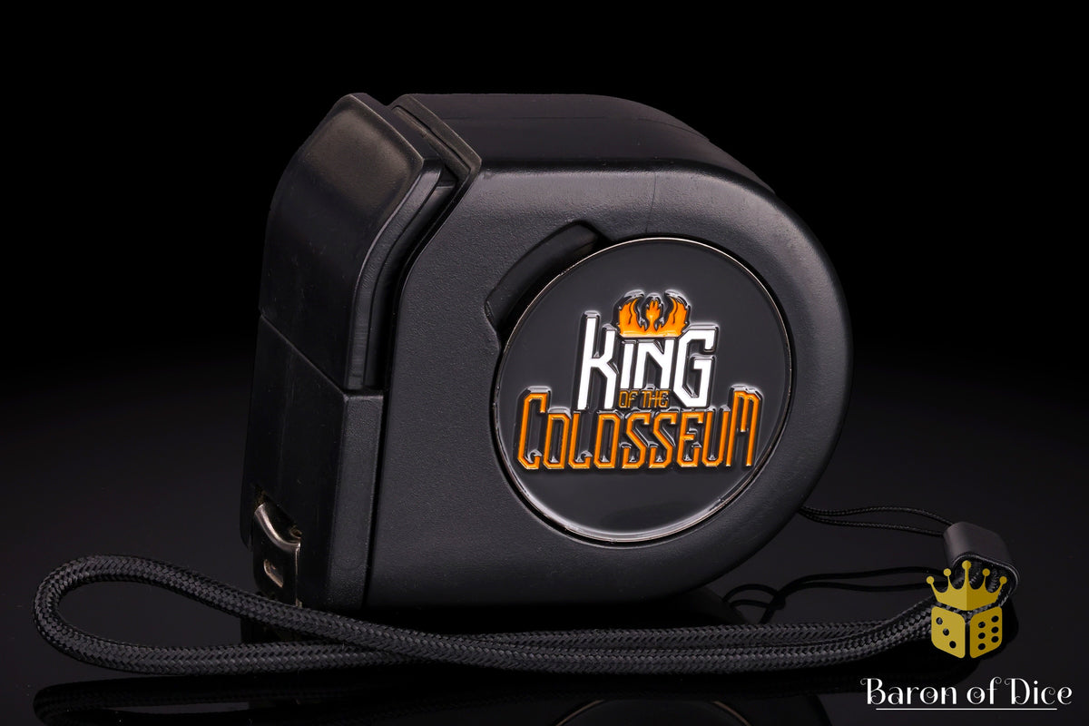 King of the Colosseum | Wargaming Tape Measure | Baron's Coin™ Compatible